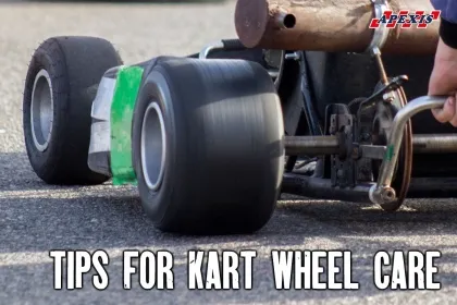 Tips for Kart Wheel Care